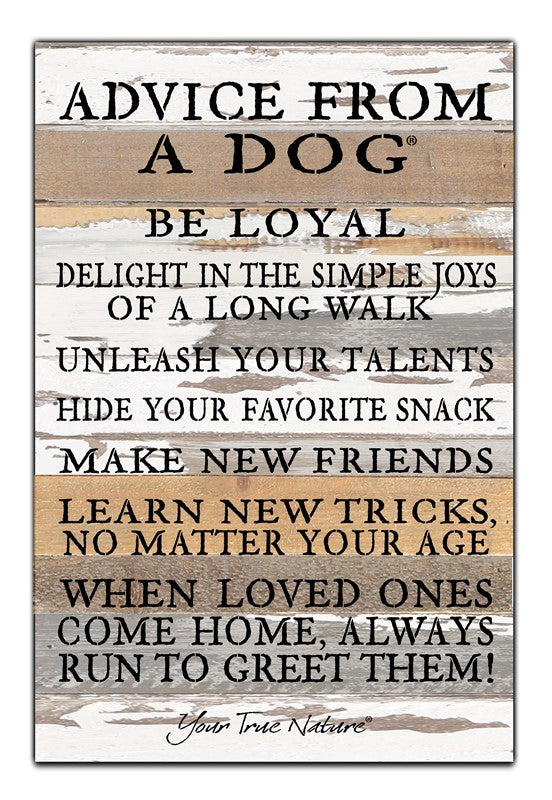 Advice From A Dog 12x18 Reclaimed Wood Wall Art