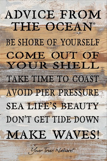 Advice From The Ocean 12x18 Reclaimed Wood Wall Art